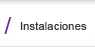 Instalaciones
